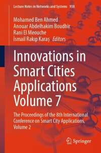 Imagen de portada: Innovations in Smart Cities Applications Volume 7 9783031543753