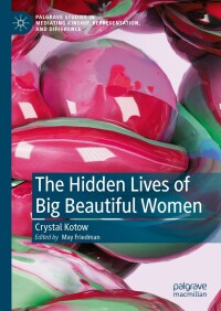 Omslagafbeelding: The Hidden Lives of Big Beautiful Women 9783031544521