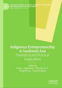 表紙画像: Indigenous Entrepreneurship in Southeast Asia 9783031544569