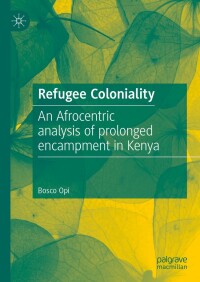 Cover image: Refugee Coloniality 9783031545009