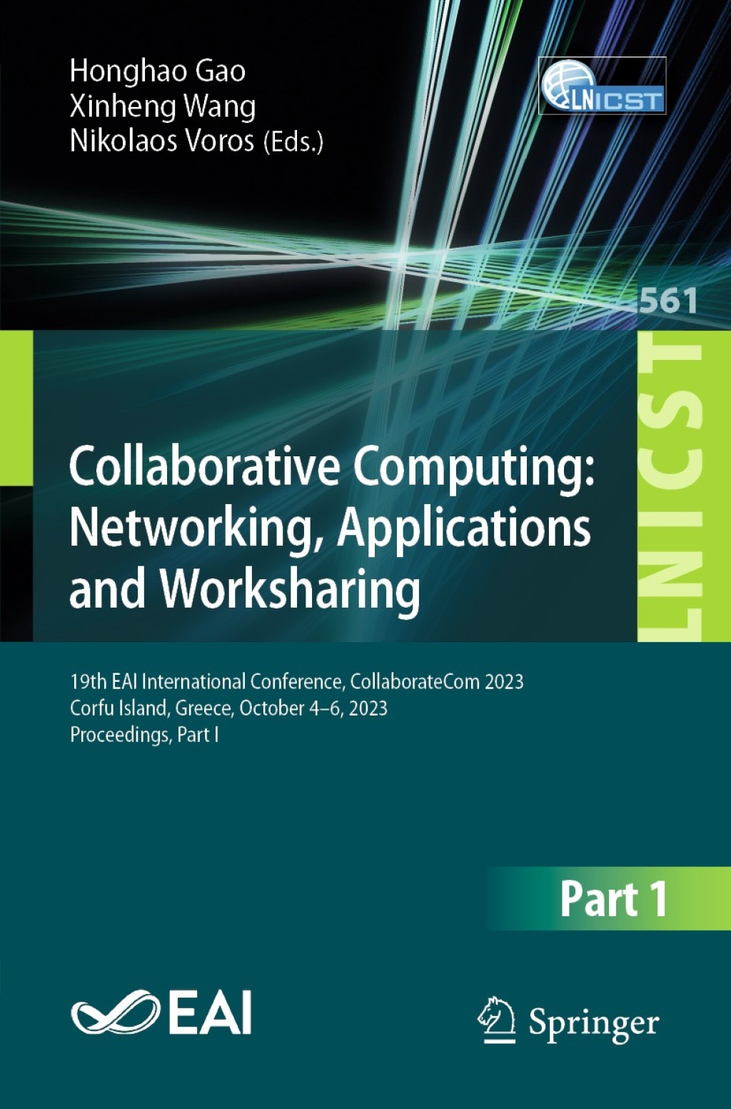 Collaborative Computing: Networking, Applications and Worksharing 19th EAI International Conference, CollaborateCom 2023, Corfu Island, Greece, October 4-6, 2023, Proceedings, Part I