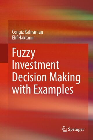 Cover image: Fuzzy Investment Decision Making with Examples 9783031546594