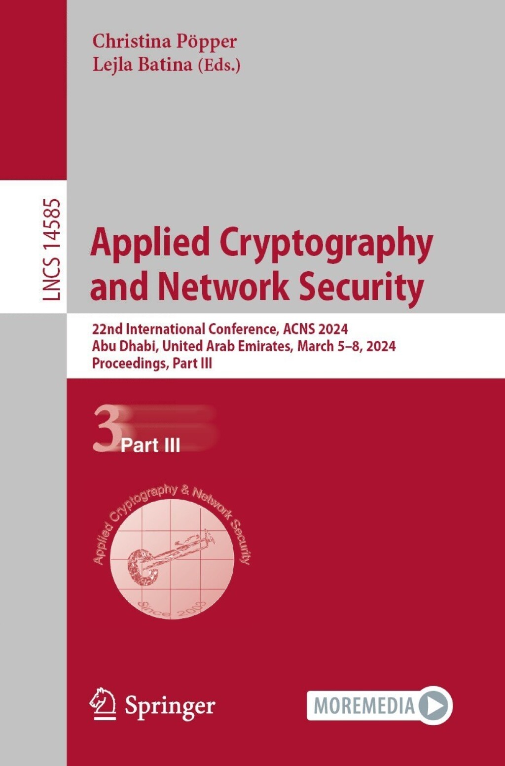 Applied Cryptography and Network Security 22nd International Conference, ACNS 2024, Abu Dhabi, United Arab Emirates, March 5–8, 2024, Proceedings, Part III
