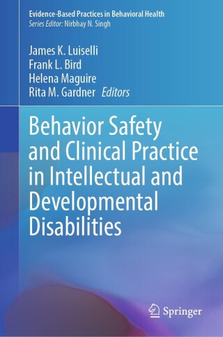 Cover image: Behavior Safety and Clinical Practice in Intellectual and Developmental Disabilities 9783031549229