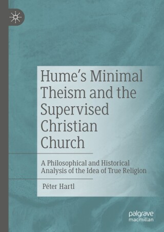 Imagen de portada: Hume's Minimal Theism and the Supervised Christian Church 9783031549441