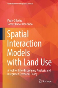 Cover image: Spatial Interaction Models with Land Use 9783031550072