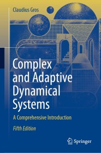 Cover image: Complex and Adaptive Dynamical Systems 5th edition 9783031550751