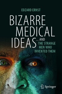 Imagen de portada: Bizarre Medical Ideas 9783031551017