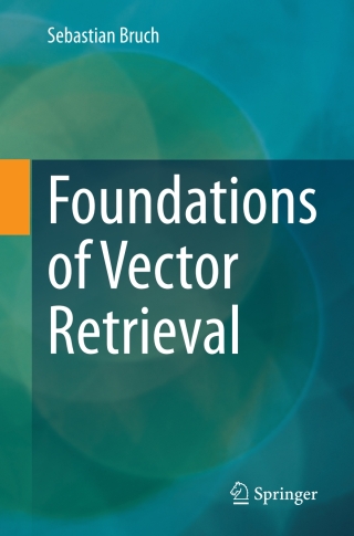 Titelbild: Foundations of Vector Retrieval 9783031551819