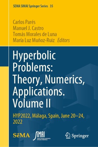 صورة الغلاف: Hyperbolic Problems: Theory, Numerics, Applications. Volume II 9783031552632