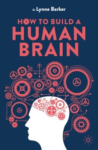 Cover image: How to Build a Human Brain 9783031552960