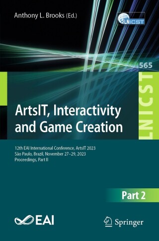 Cover image: ArtsIT, Interactivity and Game Creation 9783031553110