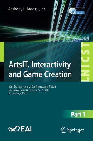 Cover image: ArtsIT, Interactivity and Game Creation 9783031553189