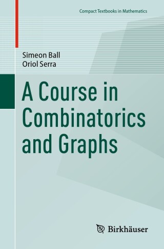 Imagen de portada: A Course in Combinatorics and Graphs 9783031553837