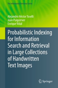 Cover image: Probabilistic Indexing for Information Search and Retrieval in Large Collections of Handwritten Text Images 9783031553882