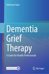 Cover image: Dementia Grief Therapy 9783031554391