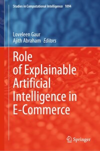 表紙画像: Role of Explainable Artificial Intelligence in E-Commerce 9783031556142