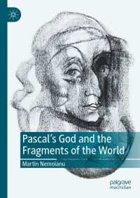 Imagen de portada: Pascal's God and the Fragments of the World 9783031556258