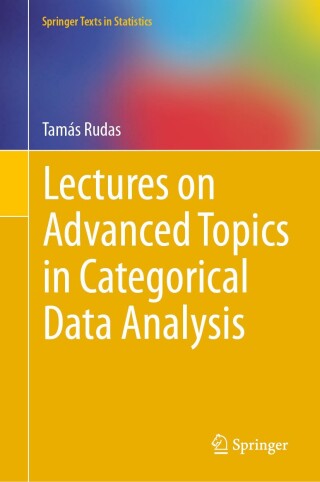 Cover image: Lectures on Advanced Topics in Categorical Data Analysis 9783031558542