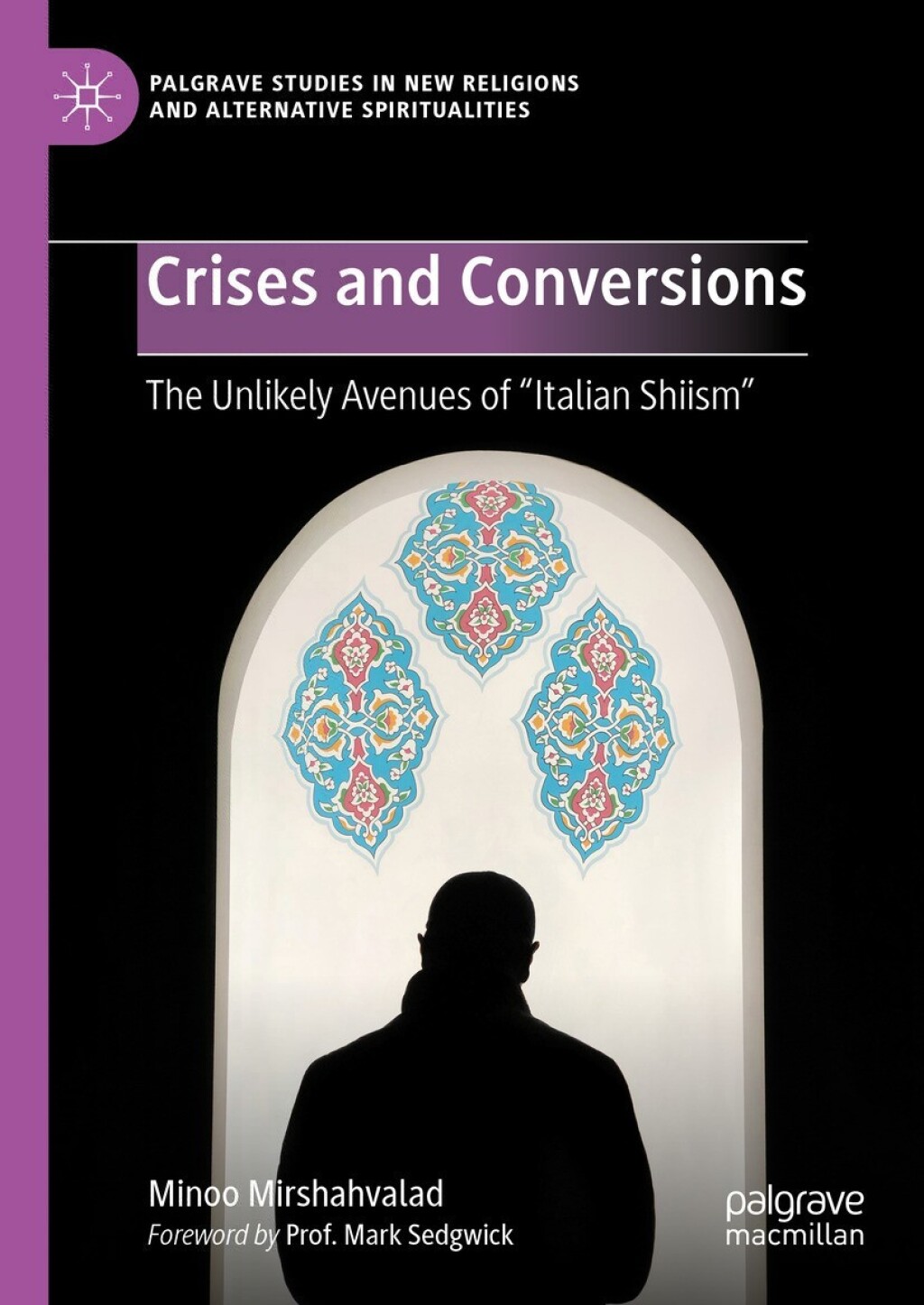 Crises and Conversions The Unlikely Avenues of “Italian Shiism”