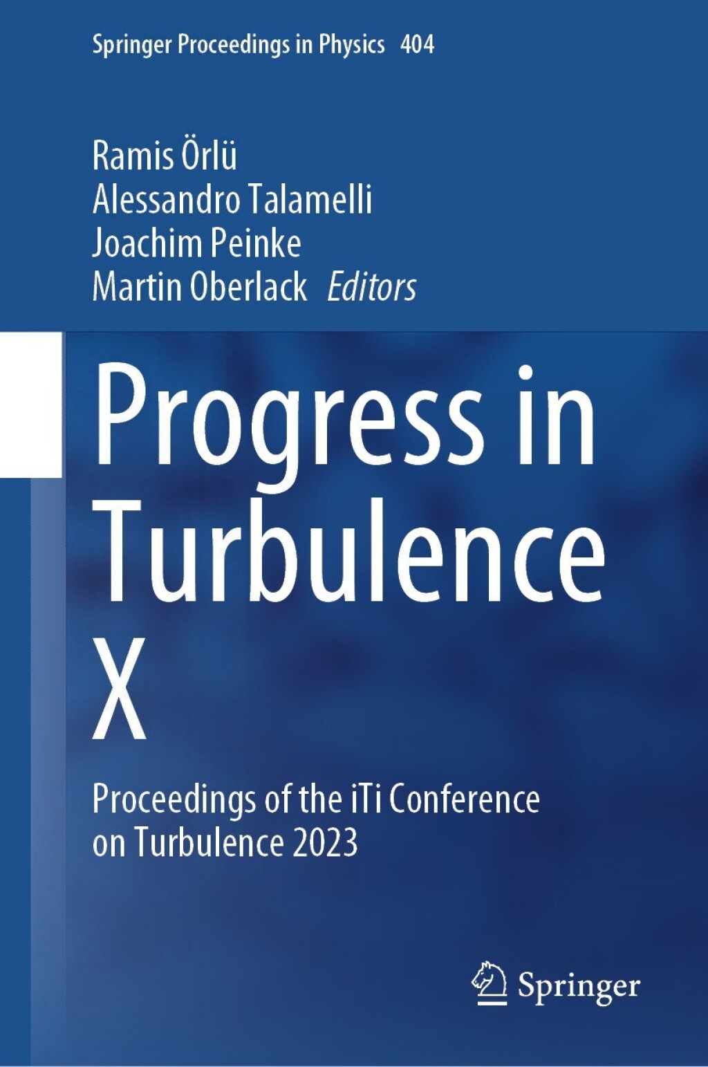 Progress in Turbulence X Proceedings of the iTi Conference on Turbulence 2023