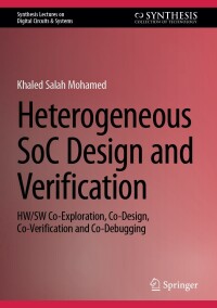 Imagen de portada: Heterogeneous SoC Design and Verification 9783031561511