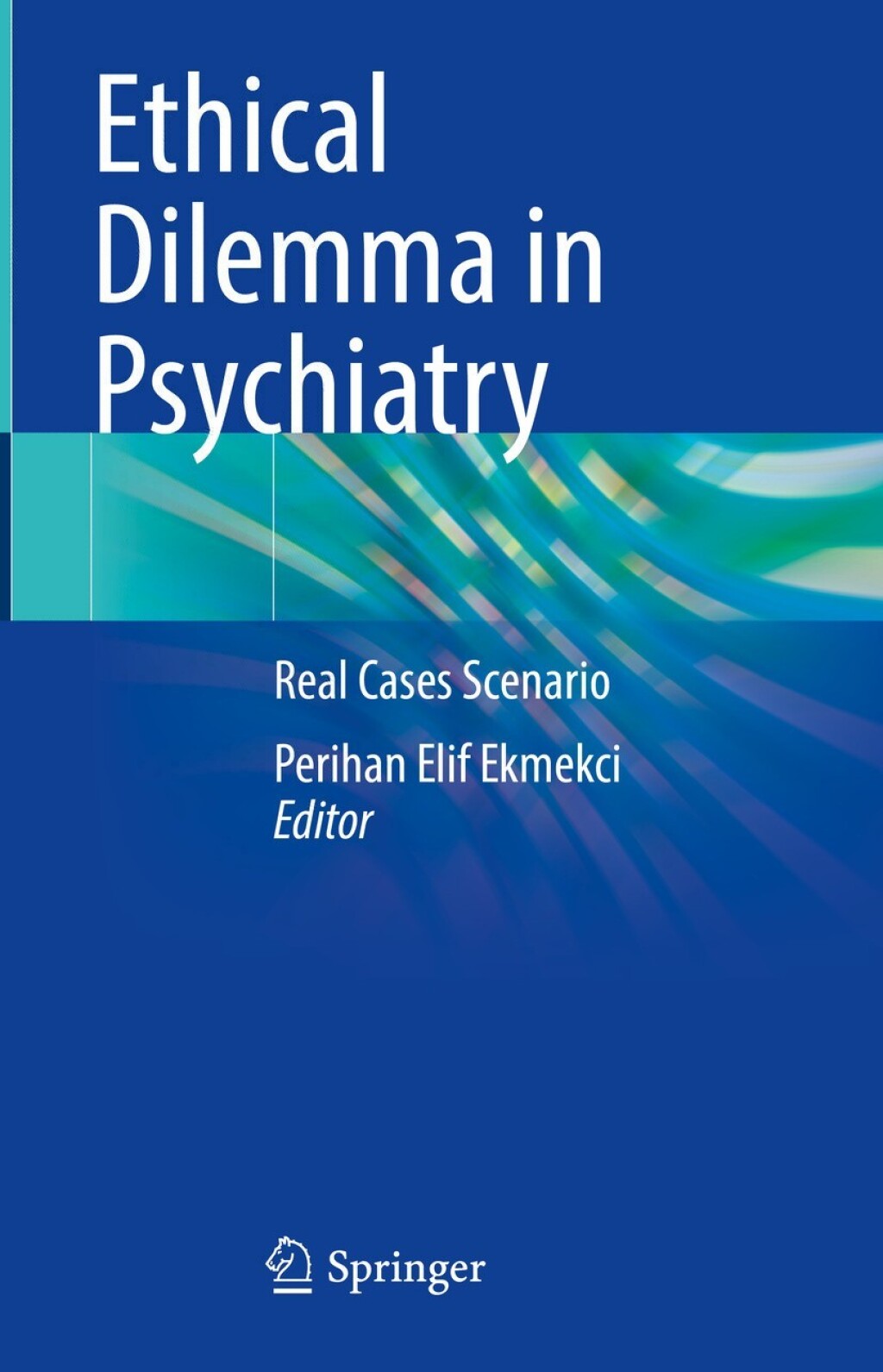 Ethical Dilemma in Psychiatry Real Cases Scenario