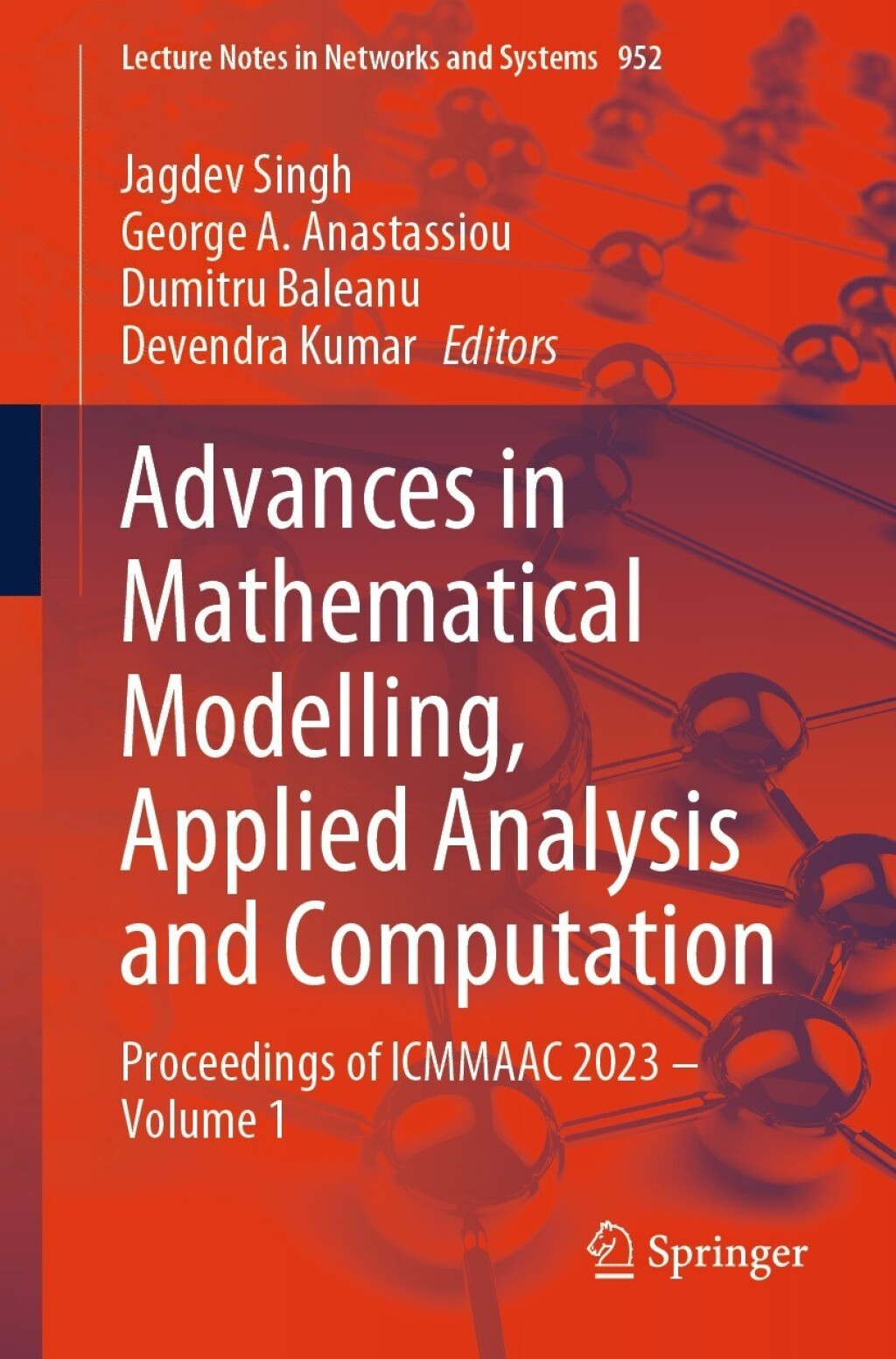 Advances in Mathematical Modelling, Applied Analysis and Computation Proceedings of ICMMAAC 2023 – Volume 1