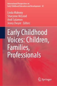 Cover image: Early Childhood Voices: Children, Families, Professionals 9783031564833