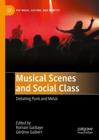 Imagen de portada: Musical Scenes and Social Class 9783031565052