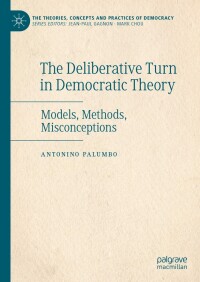 Imagen de portada: The Deliberative Turn in Democratic Theory 9783031565120