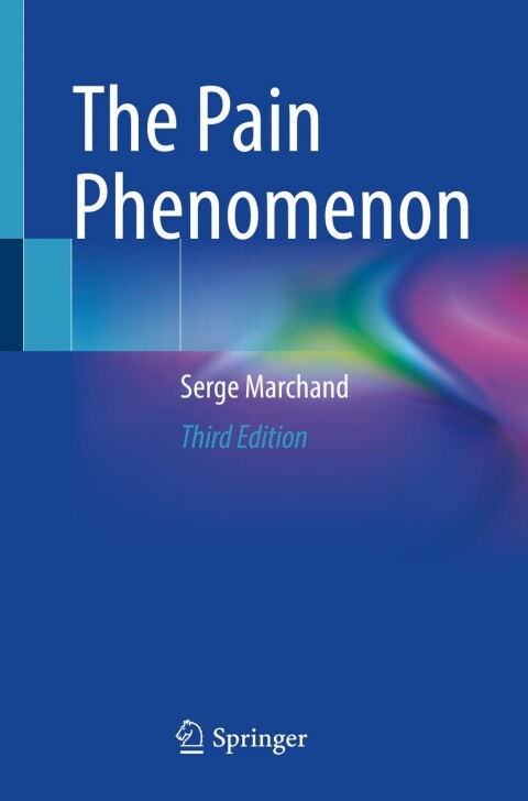 The Pain Phenomenon, 3rd Edition - FULL INSTANT DOWNLOAD | PDF DOCX EPUB