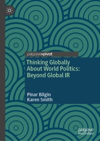 Cover image: Thinking Globally About World Politics: Beyond Global IR 9783031565717