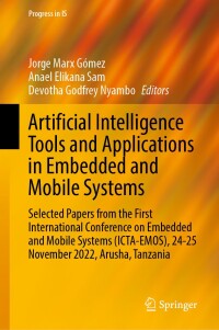 Imagen de portada: Artificial Intelligence Tools and Applications in Embedded and Mobile Systems 9783031565755