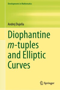 Cover image: Diophantine m-tuples and Elliptic Curves 9783031567230