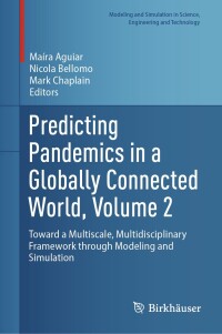 表紙画像: Predicting Pandemics in a Globally Connected World, Volume 2 9783031567933