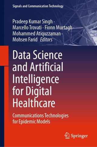 表紙画像: Data Science and Artificial Intelligence for Digital Healthcare 9783031568176