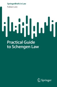 Cover image: Practical Guide to Schengen Law 9783031569005