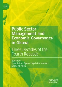 Cover image: Public Sector Management and Economic Governance in Ghana 9783031569630