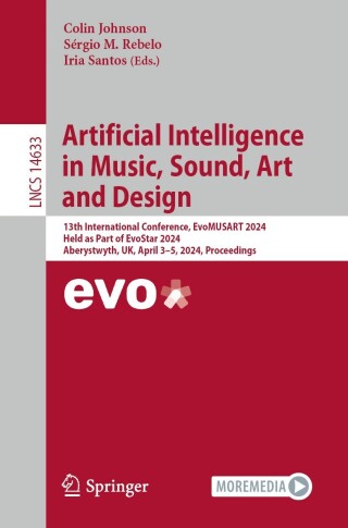 表紙画像: Artificial Intelligence in Music, Sound, Art and Design 9783031569913