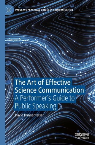 表紙画像: The Art of Effective Science Communication 9783031570292