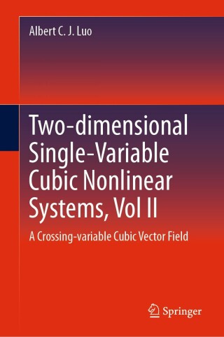Imagen de portada: Two-dimensional Single-Variable Cubic Nonlinear Systems, Vol II 9783031571077