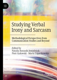 Cover image: Studying Verbal Irony and Sarcasm 9783031571718