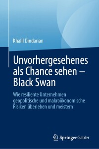 Cover image: Unvorhergesehenes als Chance sehen – Black Swan 9783031571756