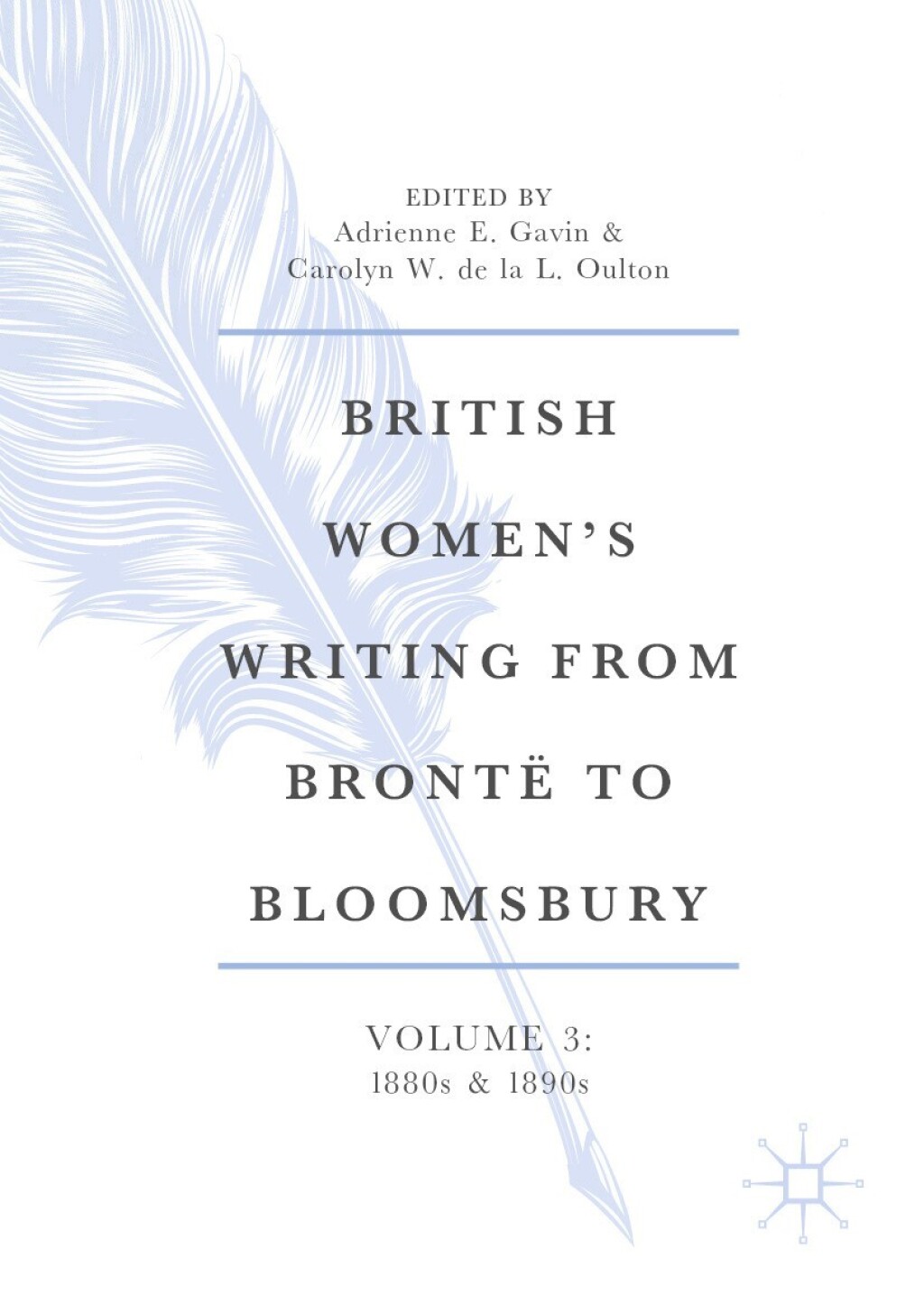 British Women’s Writing from Brontë to Bloomsbury, Volume 3 1880s and 1890s
