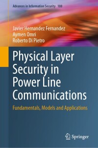 Cover image: Physical Layer Security in Power Line Communications 9783031573484