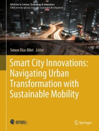 Cover image: Smart City Innovations: Navigating Urban Transformation with Sustainable Mobility 9783031573842