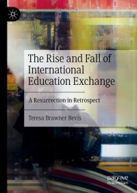 Immagine di copertina: The Rise and Fall of International Education Exchange 9783031574047