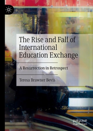 Cover image: The Rise and Fall of International Education Exchange 9783031574047