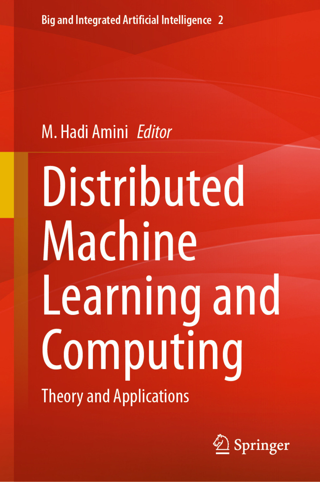 Distributed Machine Learning and Computing (eBook)